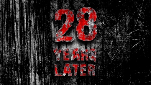 28 Years Later